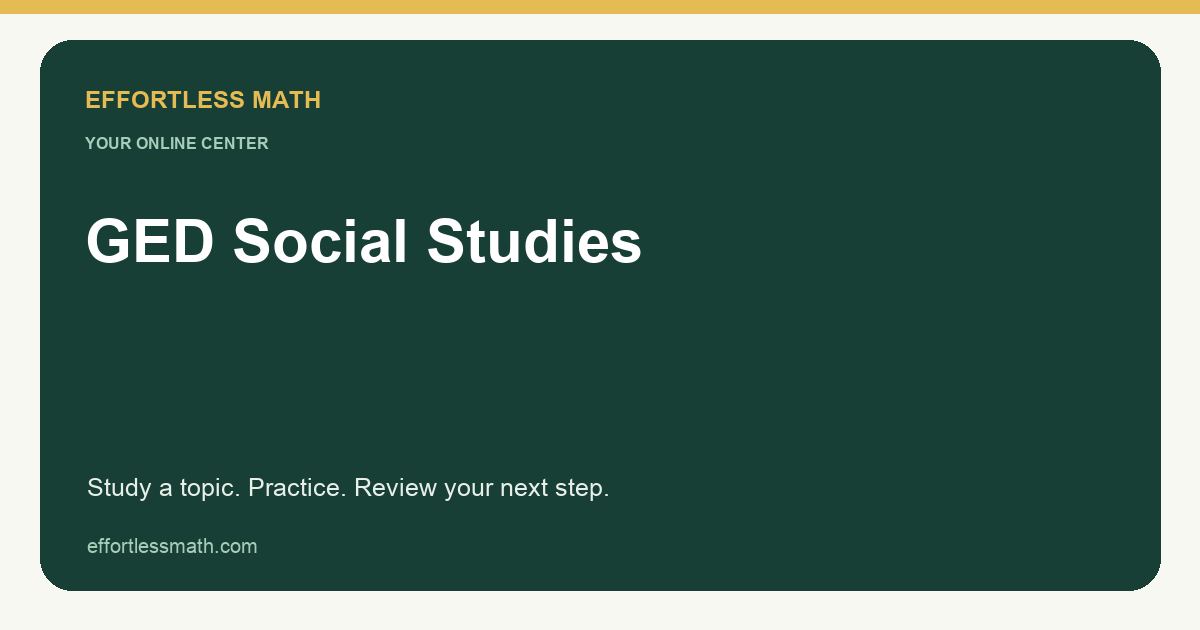 Gre Math Syllabus GED Social Studies Online Center | Effortless Math