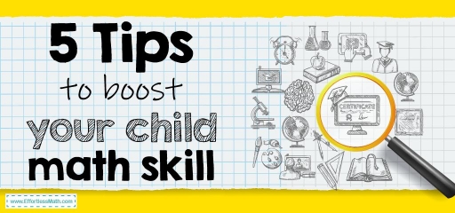5 Awesome Tips to Boost Your Child’s Math Skills Easily!