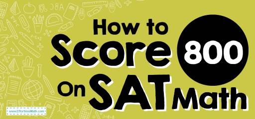 How to Score 800 on SAT Math?