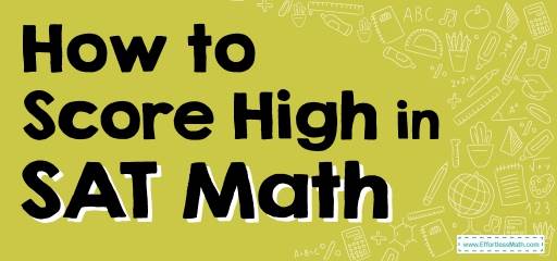 How to Score High in SAT Math?