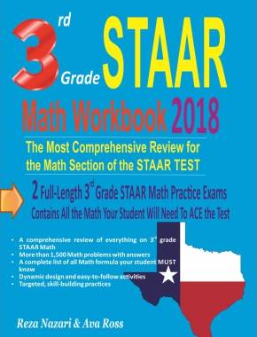 3rd Grade STAAR Math Workbook 2018: The Most Comprehensive Review for the Math Section of the STAAR TEST