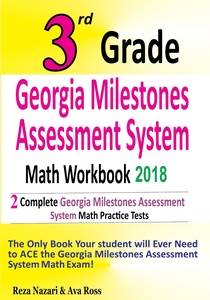 3rd Grade Georgia Milestones Math Workbook 2018: The Most Comprehensive Review for the Math Section of the GMAS TEST cover