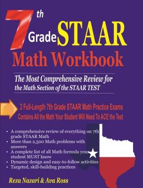 7th Grade STAAR Math Workbook 2018: The Most Comprehensive Review for the Math Section of the STAAR TEST