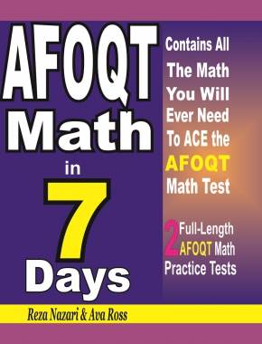 AFOQT Math in 7 Days: Step-By-Step Guide to Preparing for the AFOQT Math Test Quickly