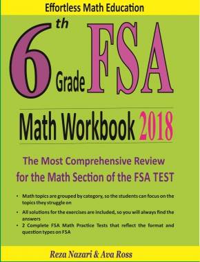 6th Grade FSA Math Workbook 2018: The Most Comprehensive Review for the Math Section of the FSA TEST