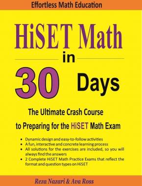 HiSET Math in 30 Days: The Ultimate Crash Course to Preparing for the HiSET Math Test