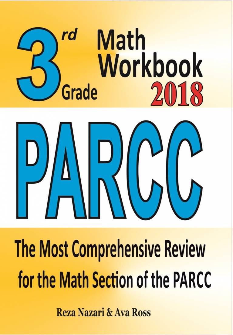 3rd Grade PARCC Math Workbook 2018: The Most Comprehensive Review for the Math Section of the PARCC TEST cover
