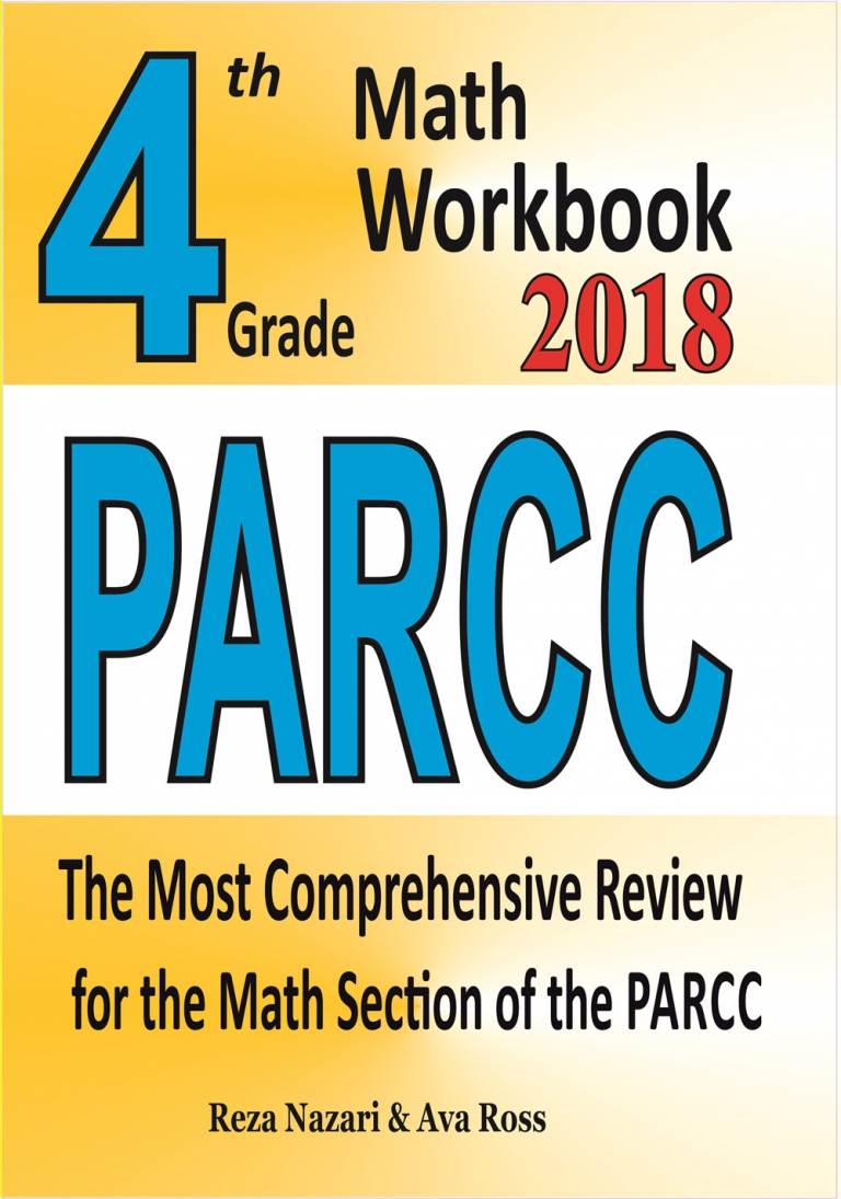 4th Grade PARCC Math Workbook 2018: The Most Comprehensive Review for the Math Section of the PARCC TEST cover