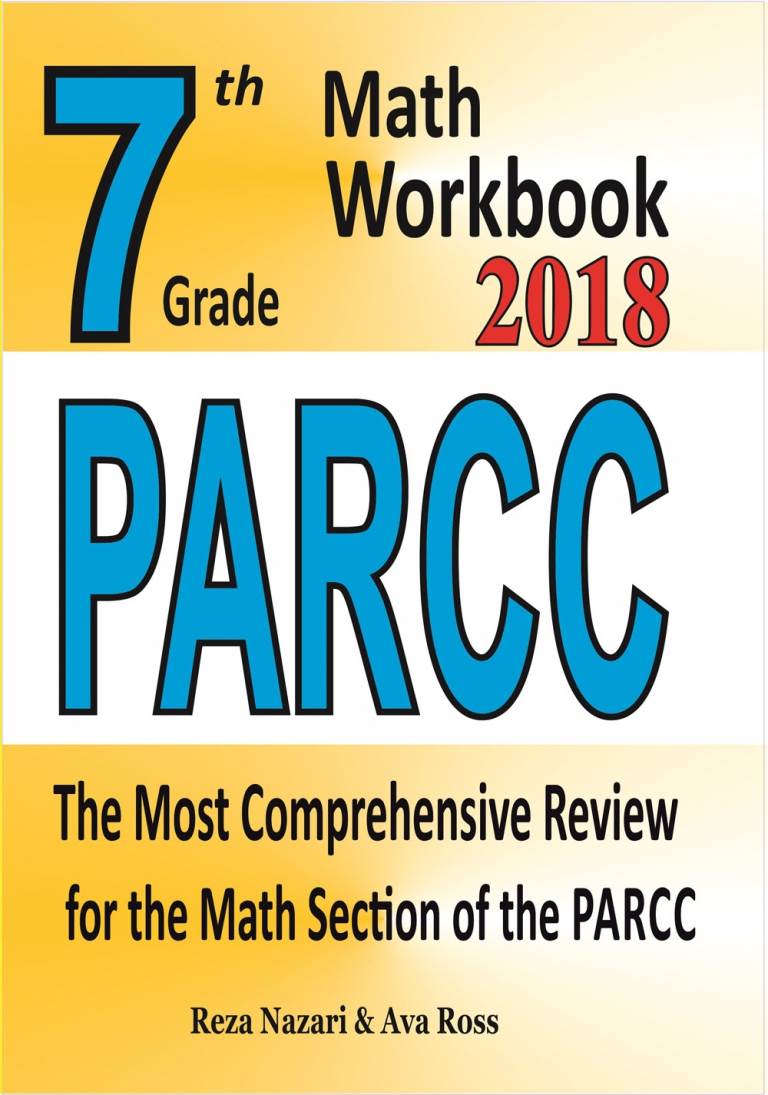 7th Grade PARCC Math Workbook 2018: The Most Comprehensive Review for the Math Section of the PARCC TEST cover