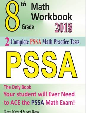 8th Grade PSSA Math Workbook 2018: The Most Comprehensive Review for the Math Section of the PSSA TEST