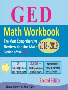 GED Math Workbook 2018 – 2019: The Most Comprehensive Review for the Math Section of the GED TEST