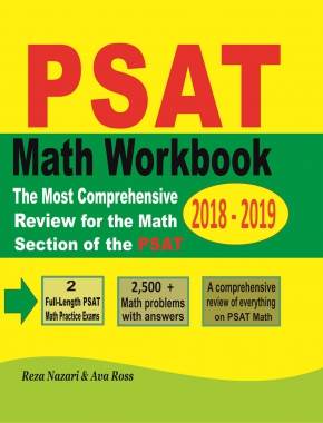 PSAT Math Workbook 2018 – 2019: The Most Comprehensive Review for the Math Section of the PSAT TEST