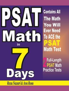 PSAT Math in 7 Days: Step-By-Step Guide to Preparing for the PSAT Math Test Quickly