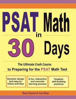 PSAT Math in 30 Days: The Ultimate Crash Course to Preparing for the PSAT Math Test