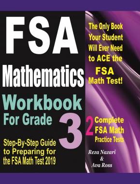 FSA Mathematics Workbook For Grade 3: Step-By-Step Guide to Preparing for the FSA Math Test 2019