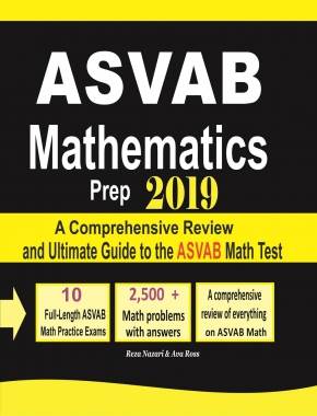ASVAB Mathematics Prep 2019: A Comprehensive Review and Ultimate Guide to the ASVAB Math Test