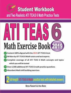 ATI TEAS 6 Math Exercise Book: Student Workbook and Two Realistic ATI TEAS 6 Math Tests