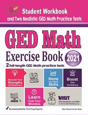 GED Math Exercise Book: Student Workbook and Two Realistic GED Math Tests