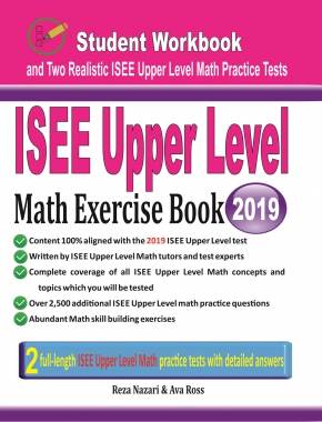 ISEE Upper Level Math Exercise Book: Student Workbook and Two Realistic ISEE Upper Level Math Tests