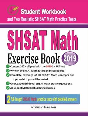 SHSAT Math Exercise Book: Student Workbook and Two Realistic SHSAT Math Tests