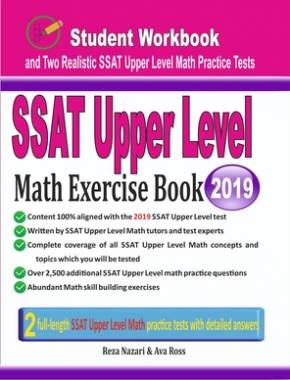 SSAT Upper Level Math Exercise Book: Student Workbook and Two Realistic SSAT Upper Level Math Tests