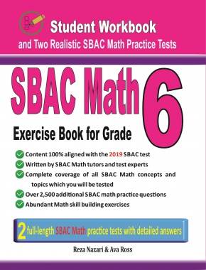 SBAC Math Exercise Book for Grade 6: Student Workbook and Two Realistic SBAC Math Tests