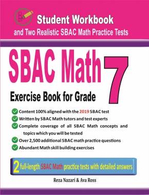 SBAC Math Exercise Book for Grade 7: Student Workbook and Two Realistic SBAC Math Tests