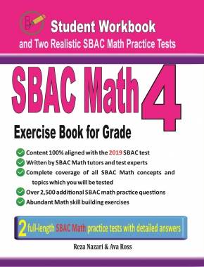 SBAC Math Exercise Book for Grade 4: Student Workbook and Two Realistic SBAC Math Tests