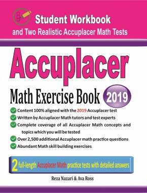 Accuplacer Math Exercise Book: Student Workbook and Two Realistic Accuplacer Math Tests