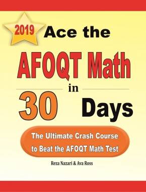 Ace the AFOQT Math in 30 Days: The Ultimate Crash Course to Beat the AFOQT Math Test