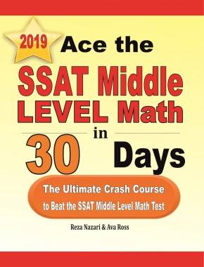Ace the SSAT Middle Level Math in 30 Days: The Ultimate Crash Course to Beat the SSAT Middle Level Math Test