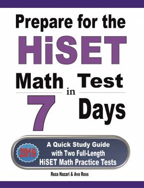 Prepare for the HiSET Math Test in 7 Days: A Quick Study Guide