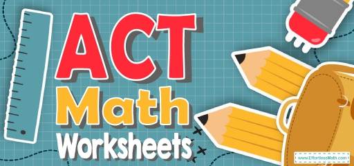 The Best ACT Math Worksheets: FREE & Printable