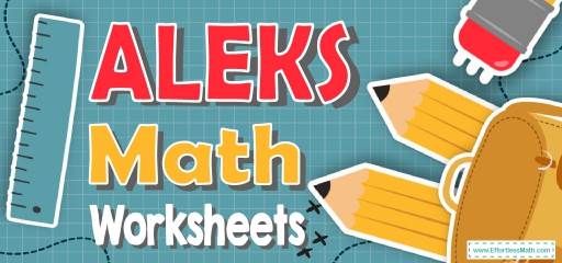 The Best ALEKS Math Worksheets: FREE & Printable