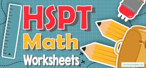 The Best HSPT Math Worksheets: FREE & Printable