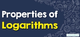 How to Learn Properties of Logarithms