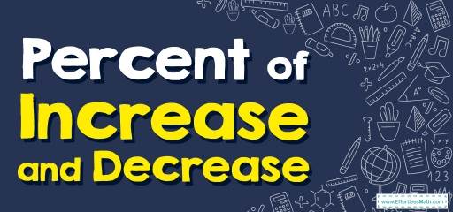 How to Find Percent of Increase and Decrease? (+FREE Worksheet!)