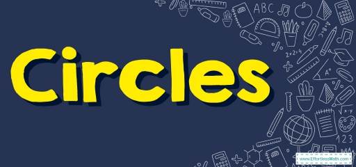 How to Find the Area and Circumference of Circles? (+FREE Worksheet!)