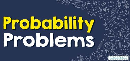How to Solve Probability Problems? (+FREE Worksheet!)