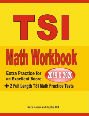 TSI Math Workbook 2019 & 2020: Extra Practice for an Excellent Score + 2 Full Length TSI Math Practice Tests