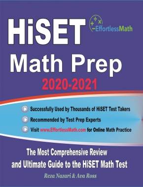 HiSET Math Prep 2020-2021: The Most Comprehensive Review and Ultimate Guide to the HiSET Math Test