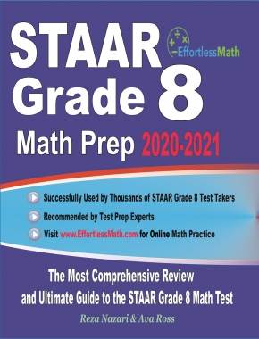 STAAR Grade 8 Math Prep 2020-2021: The Most Comprehensive Review and Ultimate Guide to the STAAR Math Test