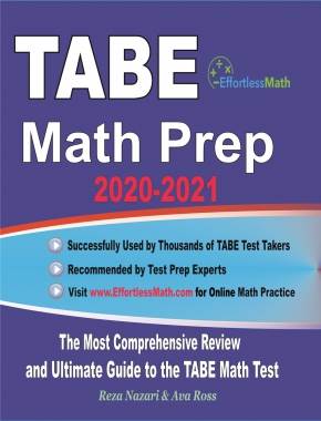 TABE Math Prep 2020-2021: The Most Comprehensive Review and Ultimate Guide to the TABE Math Test