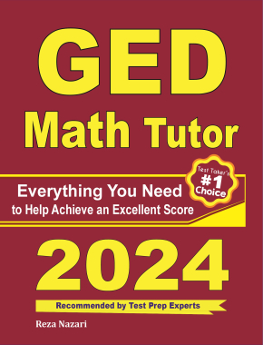 GED Math Tutor: Everything You Need to Help Achieve an Excellent Score