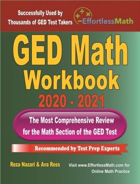 GED Math Workbook 2020 – 2021: The Most Comprehensive Review for the Math Section of the GED Test