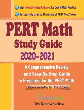 PERT Math Study Guide 2020 – 2021: A Comprehensive Review and Step-By-Step Guide to Preparing for the PERT Math