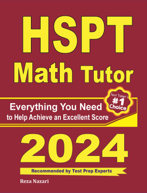 HSPT Math Tutor: Everything You Need to Help Achieve an Excellent Score