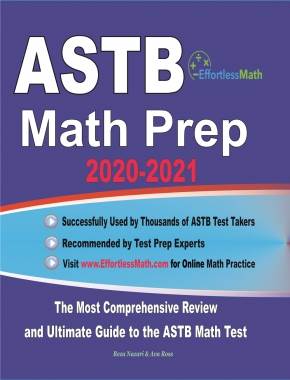 ASTB Math Prep 2020-2021: The Most Comprehensive Review and Ultimate Guide to the ASTB Math Test