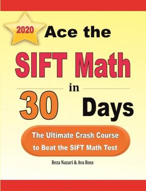 Ace the SIFT Math in 30 Days: The Ultimate Crash Course to Beat the SIFT Math Test