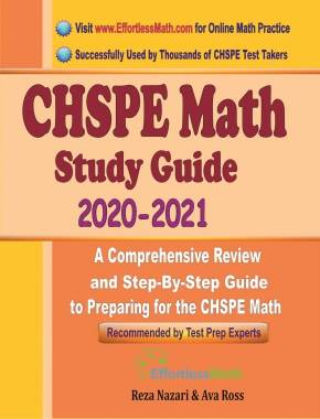 CHSPE Math Study Guide 2020 – 2021: A Comprehensive Review and Step-By-Step Guide to Preparing for the CHSPE Math